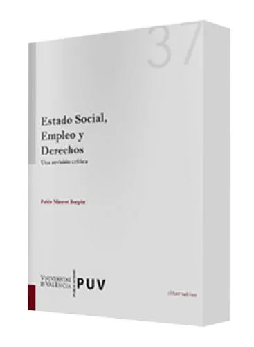ESTADO SOCIAL, EMPLEO Y DERECHOS (Una Re..