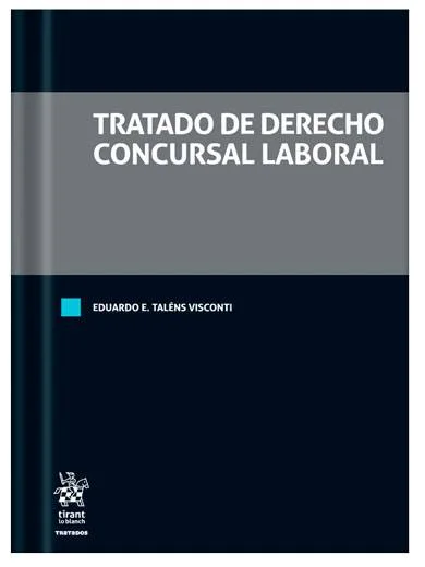 Tratado de Derecho Concursal Laboral..