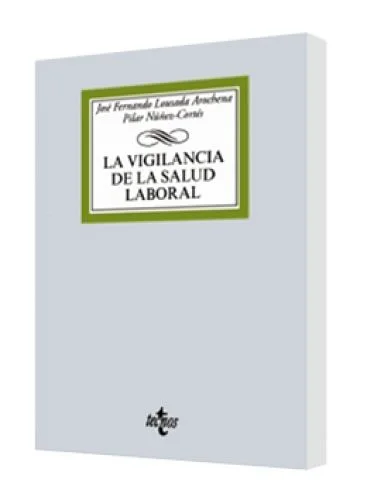 LA VIGILANCIA DE LA SALUD LABORAL..