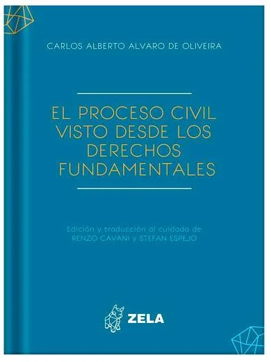EL PROCESO CIVIL VISTO DESDE LOS DERECHO..