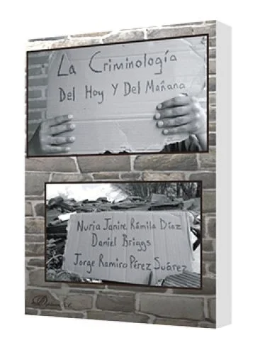 LA CRIMINOLOGÍA DEL HOY Y DEL MAÑANA..