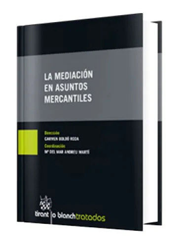 LA MEDIACIÓN EN ASUNTOS MERCANTILES..