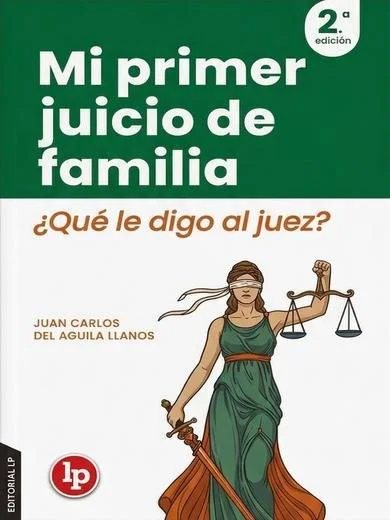 Mi Primer Juicio de Familia 2da Edición..