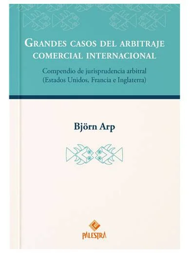 GRANDES CASOS DEL ARBITRAJE COMERCIAL IN..