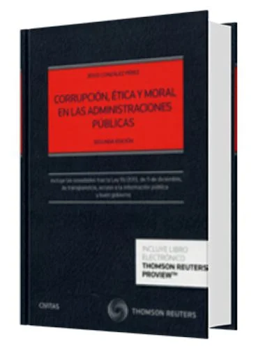 CORRUPCIÓN, ÉTICA Y MORAL EN LAS ADMIN..