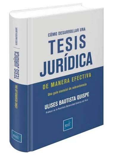 CÓMO DESARROLLAR UNA TESIS JURÍDICA DE..