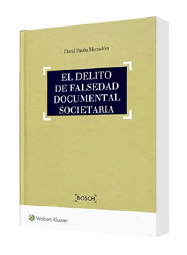 EL DELITO DE FALSEDAD DOCUMENTAL SOCIETA..