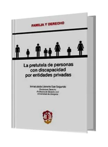 LA PRETUTELA DE PERSONAS CON DISCAPACIDA..