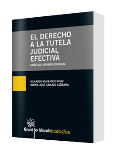 EL DERECHO A LA TUTELA JUDICIAL EFECTIVA..