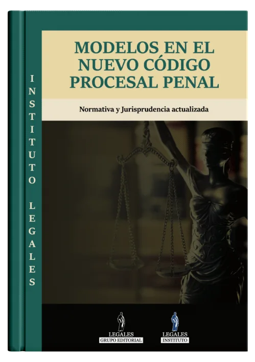 MODELOS EN EL NUEVO CÓDIGO PROCESAL PENAL - Edición Actualizada 2022