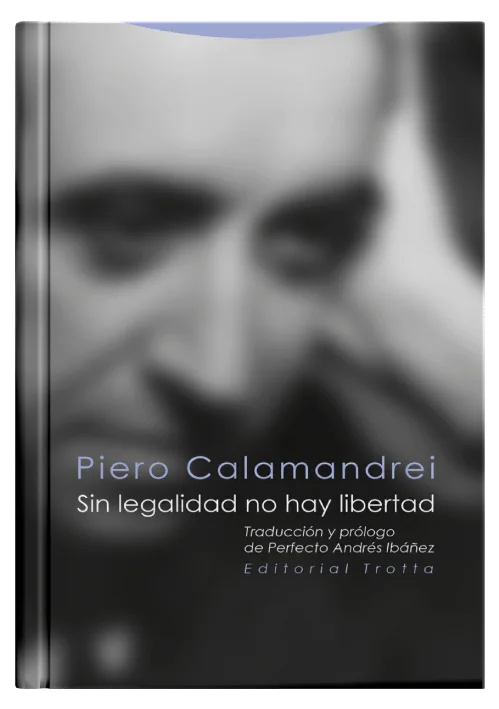 SIN LEGALIDAD NO HAY LIBERTAD..