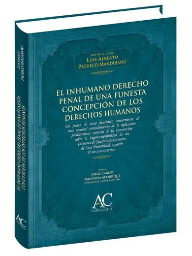 EL INHUMANO DERECHO PENAL DE UNA FUNESTA..