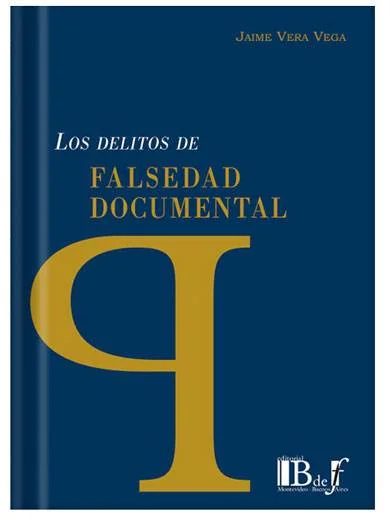 LOS DELITOS DE FALSEDAD DOCUMENTAL..