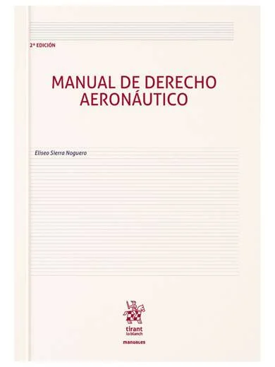 Manual de Derecho Aeronáutico 2ª Edici..