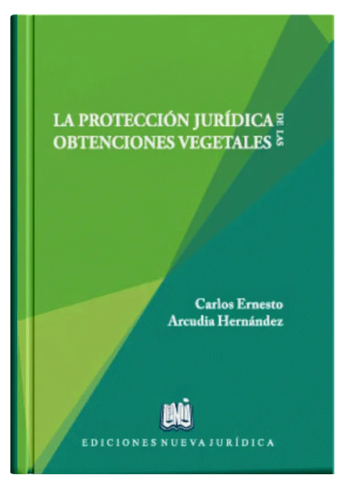 LA PROTECCIÓN JURÍDICA DE LAS OBTENCIO..