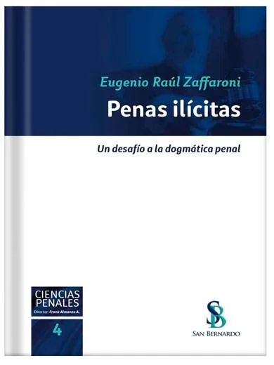 PENAS ILÍCITAS. Un desafío a la dogmá..