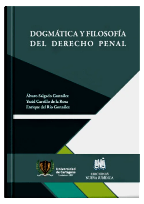 DOGMÁTICA Y FILOSOFÍA DEL DERECHO PENA..