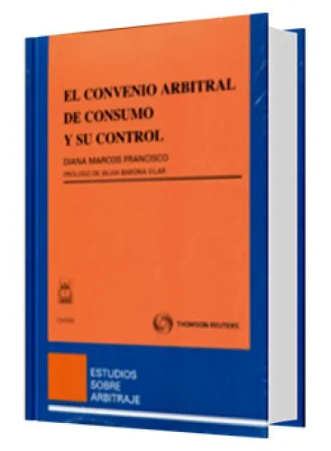 EL CONVENIO ARBITRAL DE CONSUMO Y SU CON..