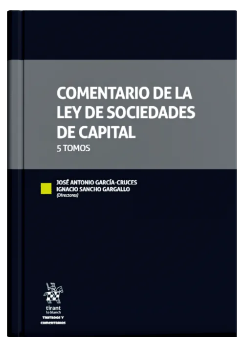COMENTARIO DE LA LEY DE SOCIEDADES DE CA..