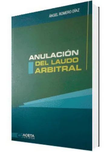 ANULACIÓN DEL LAUDO ARBITRAL