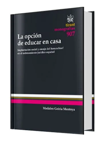 LA OPCIÓN DE EDUCAR EN CASA..