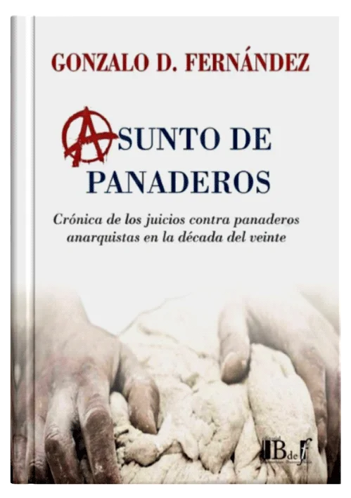 ASUNTO DE PANADEROS. Crónica De Los Jui..