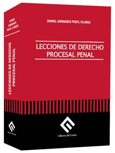 LECCIONES DE DERECHO PROCESAL PENAL..