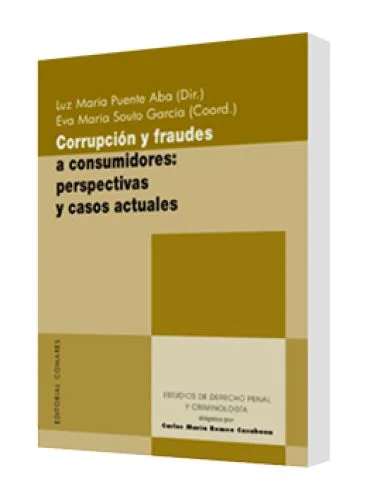 CORRUPCIÓN Y FRAUDES A CONSUMIDORES PER..