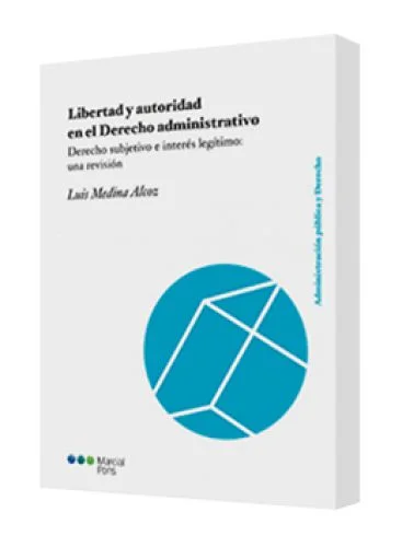 LIBERTAD Y AUTORIDAD EN EL DERECHO ADMIN..