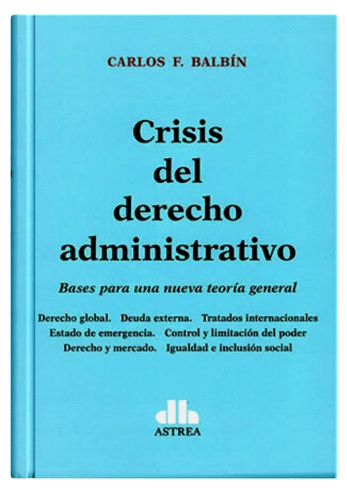 CRISIS DEL DERECHO ADMINISTRATIVO..