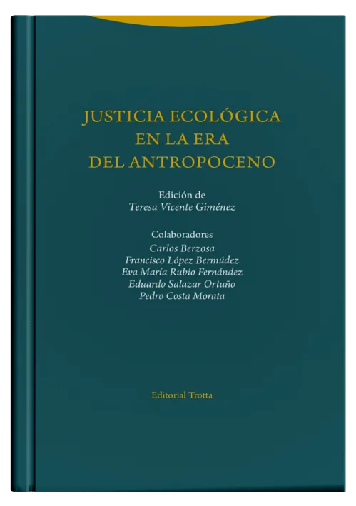 JUSTICIA ECOLÓGICA EN LA ERA DEL ANTROP..