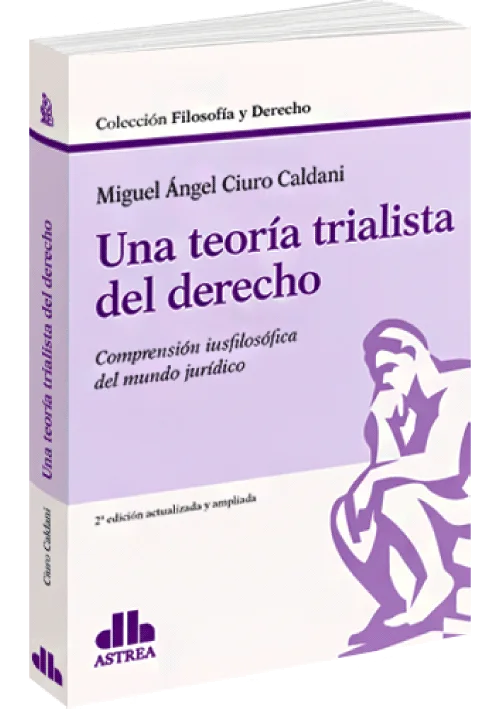 UNA TEORÍA TRIALISTA DEL DERECHO..