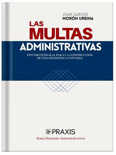 LAS MULTAS ADMINISTRATIVAS. ESTUDIO INTE..