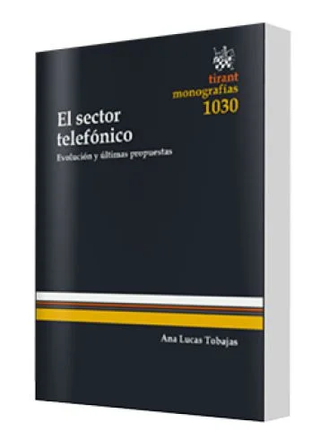EL SECTOR TELEFÓNICO EVOLUCIÓN Y ÚLTI..