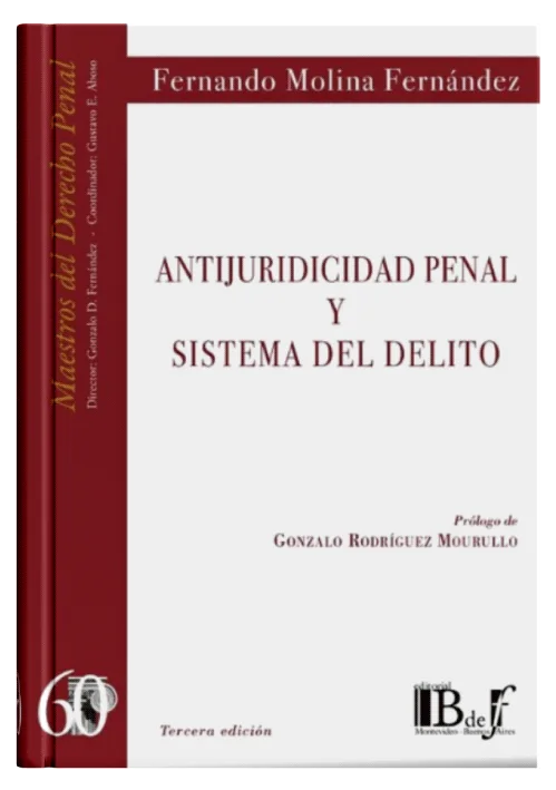 ANTIJURIDICIDAD PENAL Y SISTEMA DEL DELI..