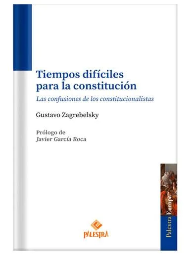 TIEMPOS DIFÍCILES PARA LA CONSTITUCIÓN..