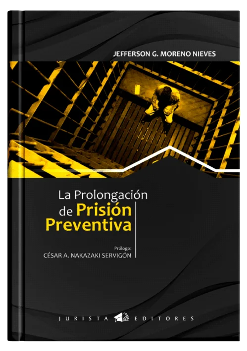 LA PROLONGACIÓN DE PRISIÓN PREVENTIVA..