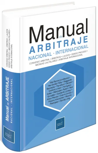MANUAL DE ARBITRAJE NACIONAL E INTERNACIONAL- Vidal Ramos (Coordinador) -Vende Librería Legales
