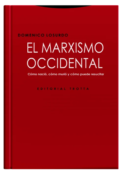 EL MARXISMO OCCIDENTAL - Cómo nació, c..