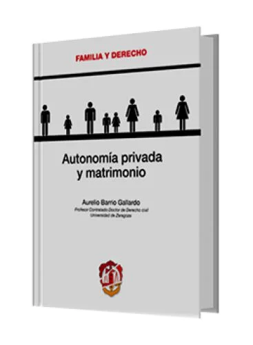 AUTONOMÍA PRIVADA Y MATRIMONIO..