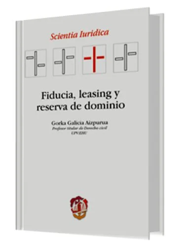FIDUCIA, LEASING Y RESERVA DE DOMINIO..