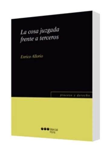 LA COSA JUZAGADA FRENTE A TERCEROS..