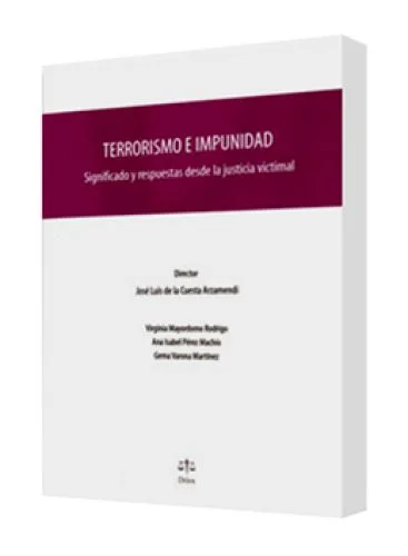 TERRORISMO E IMPUNIDAD. SIGNIFICADO Y RE..
