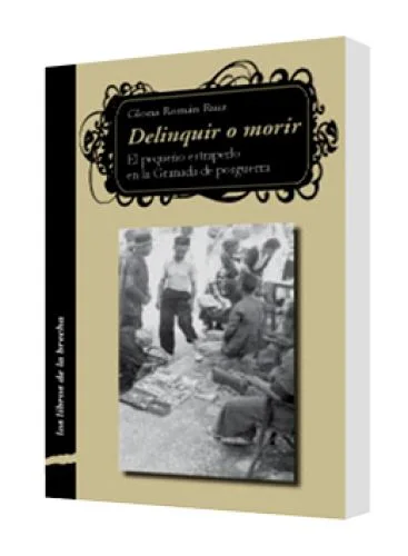 DELINQUIR O MORIR (El pequeño estraperl..