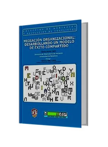 MEDIACIÓN ORGANIZACIONAL: DESARROLLANDO..