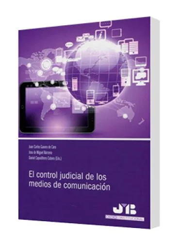CONTROL JUDICIAL DE LOS MEDIOS DE COMUNI..