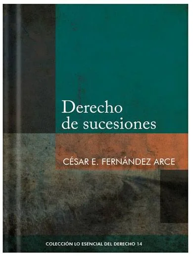 DERECHO DE SUCESIONES - Tomo 14 Lo esenc..