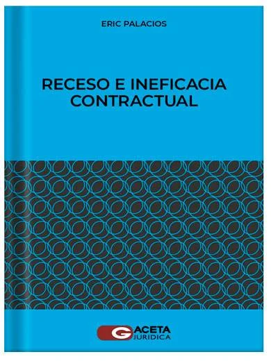 RECESO E INEFICACIA CONTRACTUAL..