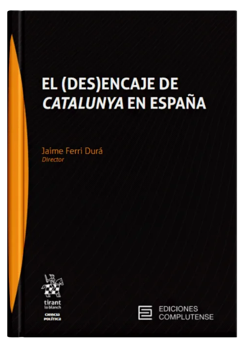 EL (DES)ENCAJE DE CATALUÑA EN ESPAÑA..