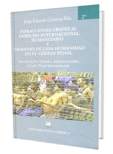 INFRACCIONES GRAVES AL DERECHO INTERNACIONAL HUMANITARIO
